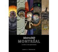 Metro360 - Montréal: Le métro, vu d'un angle inattendu