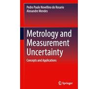 Metrologia E Incerteza De Medição: Conceitos E Aplicações/ Concepts and Applications: Conceitos E Aplicações/ Concepts and Applications
