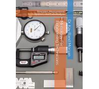 Metrology For Engineering Technicians: Principles, Measurement Systems, and Data Analysis