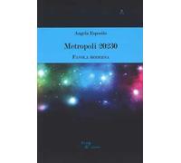 Metropoli 20230. Favola moderna