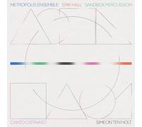 Metropolis Ensemble - Canto Ostinato