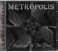 METROPOLIS - Shadows Of The Past