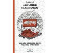 Metropolis. Strastoria di una Milano (in)cosciente. Ediz. illustrata - Fer...