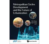 Metropolitan Circles Development And The Future Of Urbanizati (Copertina rigida)