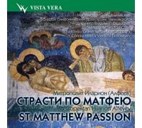 Metropolitan Hilarion Alfeyev - St Matthew Passion for soloists, choir and orchestra (2CD)