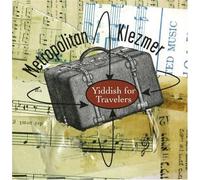 Metropolitan Klezmer - Yiddish for Travelers