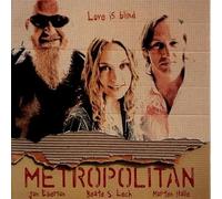 Metropolitan - Love Is Blind