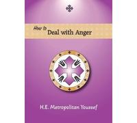 Metropolitan Youssef How to Deal with Anger (Tascabile)