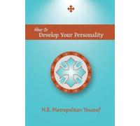Metropolitan Youssef How to Develop Your Personality (Tascabile)