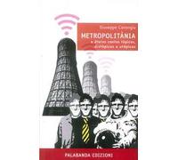Metropolitània e àteros contos tòpicos, distòpicos e utòpicos