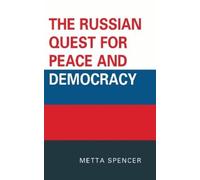 Metta Spencer The Russian Quest for Peace and Democracy (Copertina rigida)