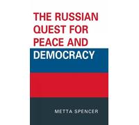 Metta Spencer The Russian Quest for Peace and Democracy (Copertina rigida)
