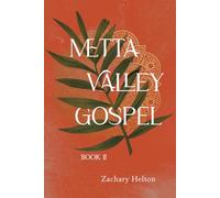Metta Valley Gospel: Book 2