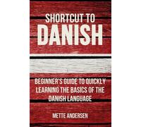Mette Andersen Shortcut to Danish (Tascabile)