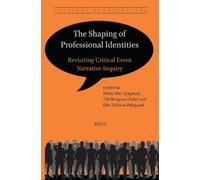 Mette Bøe Lyngstad The Shaping of Professional Identities (Tascabile)