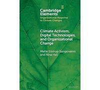 Mette Eilstrup- Climate Activism, Digital Technologies, and (Copertina rigida)
