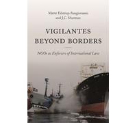 Mette Eilstrup-Sangiovanni J. C. Shar Vigilantes beyond Bord (Copertina rigida)