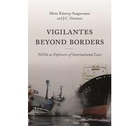 Mette Eilstrup-Sangiovanni J. C. Sharman Vigilantes beyond Borders (Tascabile)