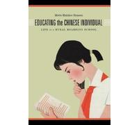 Mette Halskov Hansen Educating the Chinese Individual (Tascabile)