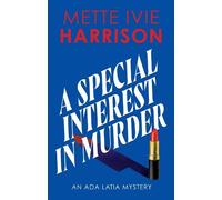 Mette Ivie Harrison A Special Interest in Murder (Copertina rigida)