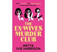 Mette Ivie Harrison The Ex-Wives Murder Club (Copertina rigida)