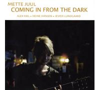 Mette Juul - Coming in from The Dark [Import]