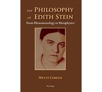 Mette Lebech The Philosophy of Edith Stein (Tascabile)