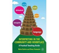 Mette Rudvin Elena Tomassi Interpreting in the Community and Workpla (Tascabile)