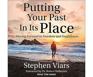 Mettere il passato al suo posto: andare avanti nella libertà e nel perdono