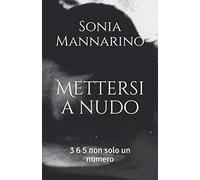 Mettersi a nudo: 3 6 5 non solo un numero