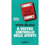 Mettete alla prova il vostro controllo delle atouts