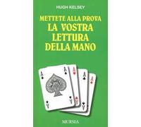 Mettete alla prova la vostra lettura della mano