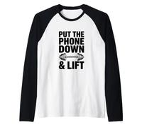 Metti Giù Il Telefono e Solleva la Forma Fisica Motivazionale Maglia con Maniche Raglan