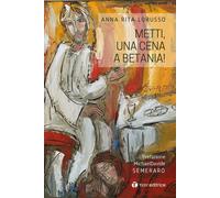 Metti, una cena a Betania - [Editrice Tau]