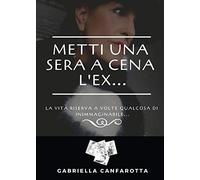 Metti una sera a cena l'ex