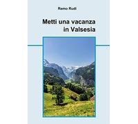 Metti una vacanza in Valsesia