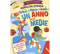 Mettiti in gioco. Un anno alle medie - Strada Annalisa