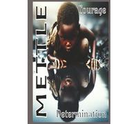 METTLE Courage & Determination: Gratitude Journal With Prompts Is A Quiet space for Black Men And women to reflect, heal, and grow | Write your truth, set your intentions | 6x9 100 Pages