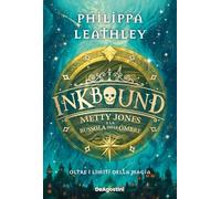Metty Jones e la bussola delle Ombre. Inkbound: Vol. 2
