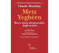 Metz Yeghérn. Breve storia del genocidio degli armeni