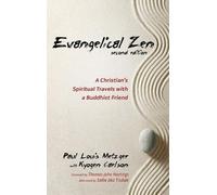 Metzger, Paul Louis Evangelical Zen, Second Edition Book NUOVO