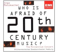 Metzmacher,Ingo - Who Is Afraid of Twentieth Century