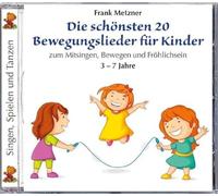 Metzner,Frank - Die Schönsten 20 Bewegungslieder Für Kinder