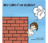 Meu corpo é um segredo?