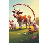 Meu Divertido Livro de Números: Brincando feliz e aprendendo