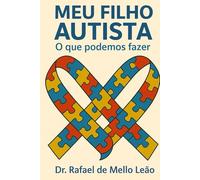 Meu Filho Autista: O que podemos fazer