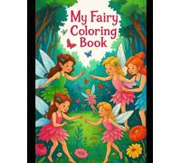 Meu Livro de colorir de Fadinha: Explore um mundo encantado com fadinhas, flores e animais mágicos!
