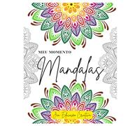 Meu Momento - Mandalas: Respire, crie e relaxe!