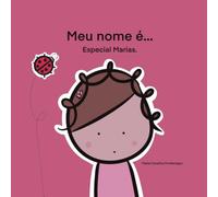 Meu nome é... especial Marias.