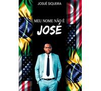 Meu nome não é José